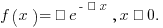 f(x)= α e^{-α x}, x ≥ 0.